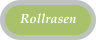 Rollrasen